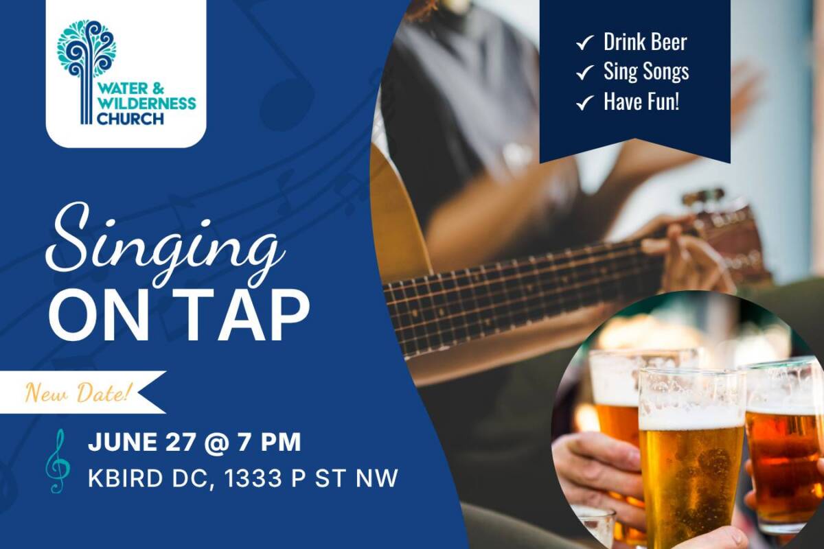 Singing on Tap, June 27 at 7pm at Kbird DC